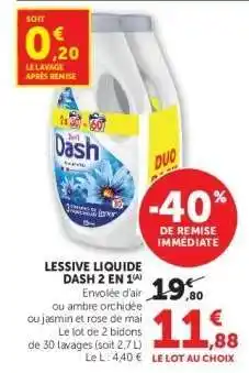 Super U Lessive liquide Dash 2 en 1 offre