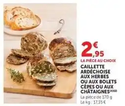 Super U Caillette Ardéchoise offre