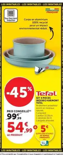 Super U Tefal Set 4 Pièces Ingenio Harmony offre