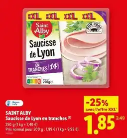 Lidl SAINT ALBY Saucisse de Lyon en tranches offre
