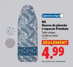 Lidl W5 Housse de planche à repasser Premium offre