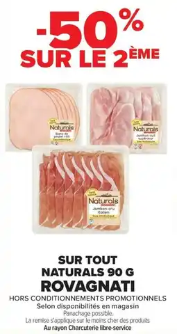 Carrefour Sur tout naturals 90 g rovagnati offre