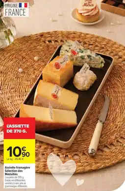 Carrefour Assiette fromagère sélection des médaillés offre