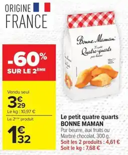 Carrefour Le petit quatre quarts bonne maman offre