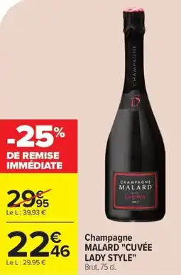 Carrefour Champagne malard cuvée lady style offre