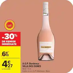 Carrefour A.o.p. bordeaux villa des dunes offre