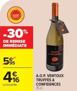 Carrefour A.o.p. ventoux truffes & confidences offre