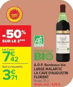 Carrefour A.o.p. bordeaux bio large malartic la cave d'augustin florent offre