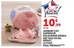U Express Jambon cuit supérieur découenné dégrai ssé taux de sel réduit le foué paul prédault offre