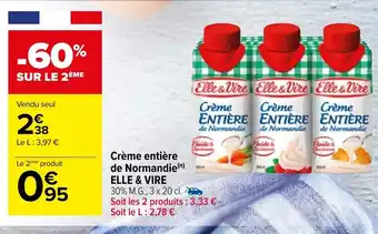 Carrefour Market Crème entière de Normandie Elle & Vire offre