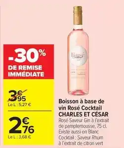 Carrefour Drive Bose - boisson à base de vin rosé cocktail offre