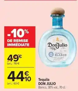 Carrefour Drive Don julio - tequila offre