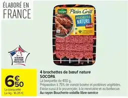 Carrefour Drive Socopa - 4 brochettes de bœuf nature offre