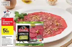 Carrefour Drive Charal - carpaccio aux olive offre