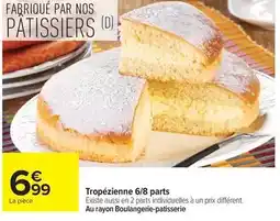 Carrefour Drive Nos - tropézienne 6/8 parts offre