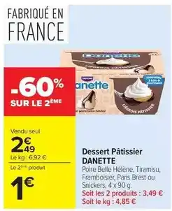 Carrefour Drive Danette - dessert pâtissier offre