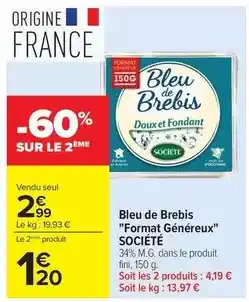 Carrefour Drive Société - bleu de brebis format généreux offre