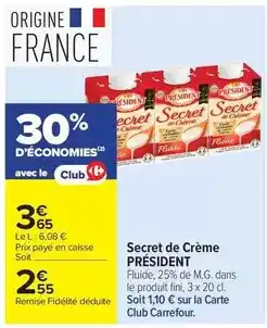 Carrefour Drive Président - secret de crème offre
