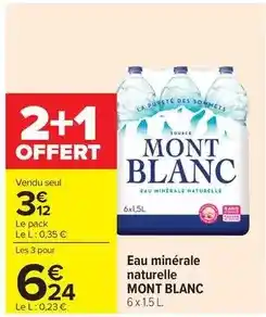 Carrefour Drive Mont blanc - eau minerale naturelle offre