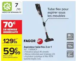 Carrefour Drive Fagor - aspirateur balai flex 2 en 1 offre