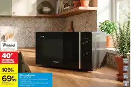 Carrefour Drive Whirlpool - micro-ondes solo offre