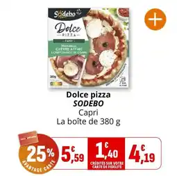 Coccimarket Dolce pizza sodebo offre