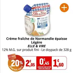 Coccimarket Crème fraîche de normandie épaisse légère elle & vire offre