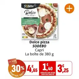 Coccinelle Supermarché Dolce pizza sodebo offre