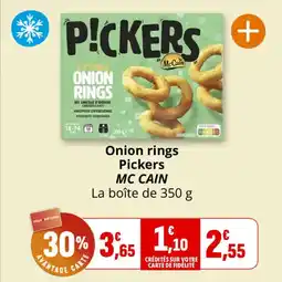 Coccinelle Supermarché Onion rings pickers mc cain offre