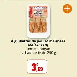Coccinelle Supermarché Aiguillettes de poulet marinées maître coq offre