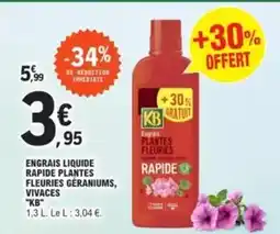 E.Leclerc Kb - engrais liquide rapide plantes fleuries géraniums, vivaces offre