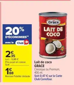 Carrefour Market Lait de coco GRACE offre