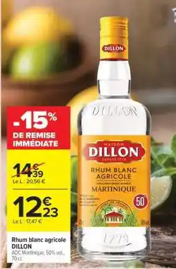 Carrefour Market RHUM BLANC AGRICOLE DILLON offre