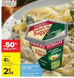 Carrefour Market Crème Maxi Format SAINT AGUR offre
