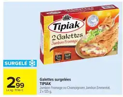 Carrefour Market Galettes surgelées TIPIAK offre