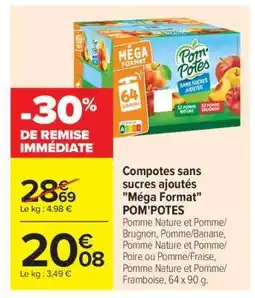 Carrefour Market Compotes sans sucres ajoutés Méga Format POM'POTES offre