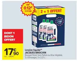 Carrefour Market Lessive liquide JACQUES BRIOCHIN offre