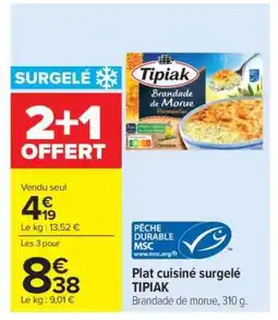 Carrefour Plat cuisiné surgelé TIPIAK offre