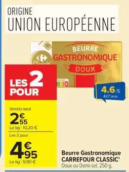 Carrefour Beurre Gastronomique CARREFOUR CLASSIC’ offre
