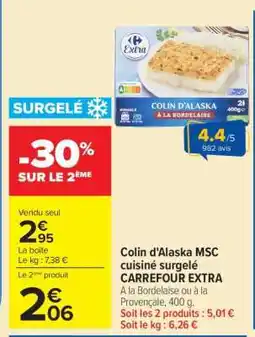 Carrefour Colin d’Alaska MSC cuisiné surgelé CARREFOUR EXTRA offre