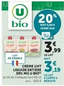 Super U CREME UHT LIQUIDE ENTIERE 30% MG U BIO offre