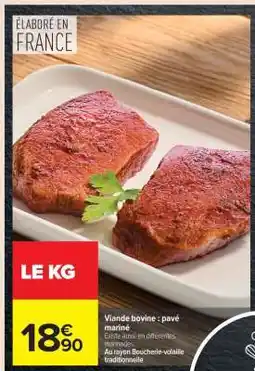 Carrefour Viande Bovine : Pavé*** Mariné offre