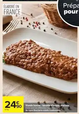 Carrefour Viande bovine : bavette d'aloyau marinée offre