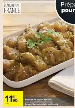 Carrefour Émincés de poulet marinés offre