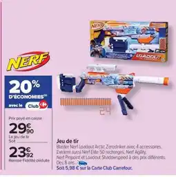 Carrefour Jeu de tir offre
