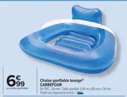 Carrefour Chaise gonflable lounge offre