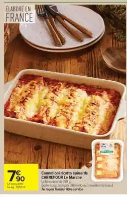 Carrefour Market Cannelloni ricotta épinards CARREFOUR Le Marché offre