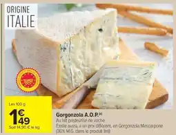 Carrefour Market Gorgonzola A.O.P offre
