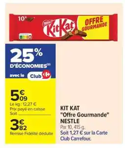 Carrefour Market Kit Kat Offre gourmande offre