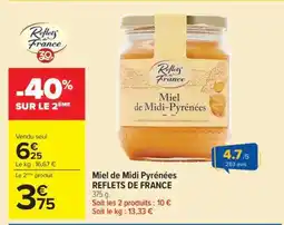 Carrefour Market Miel de Midi Pyrénées REFLETS DE FRANCE offre
